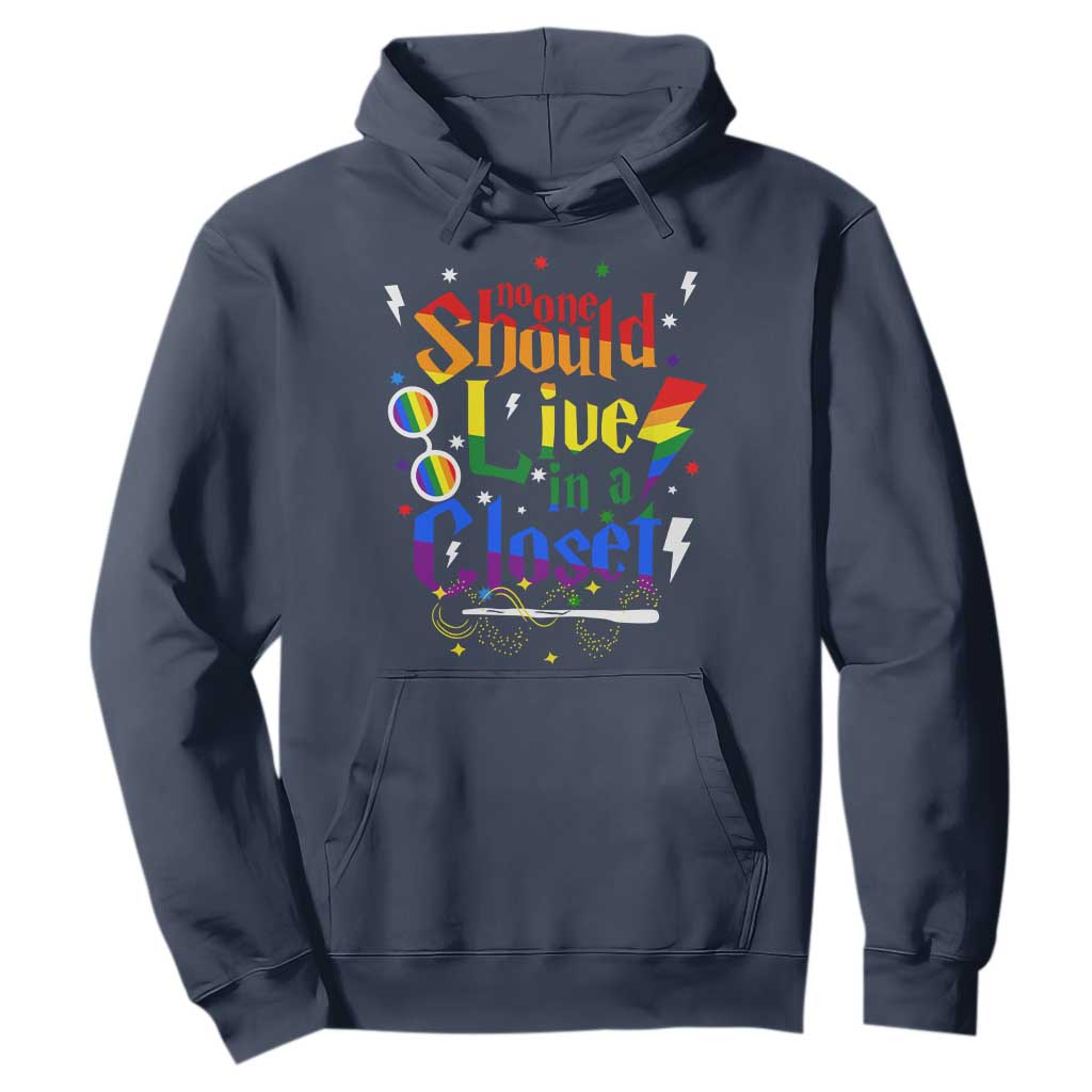 No One Should Live in a Closet Hoodie LGBTQ+ Pride Empowerment Ally