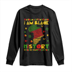I Am Black History Long Sleeve Shirt African American Pride Kente