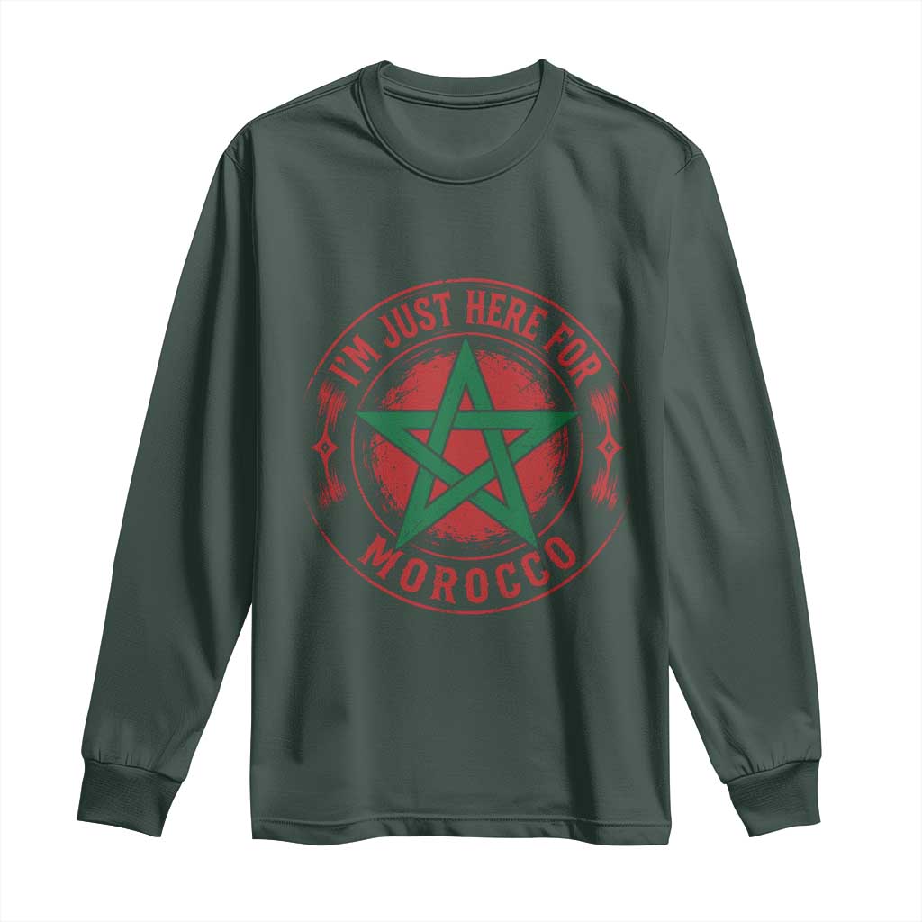 I'm Just Here for Morocco Long Sleeve Shirt Funny Moroccan Pride Supporter Sports Fan
