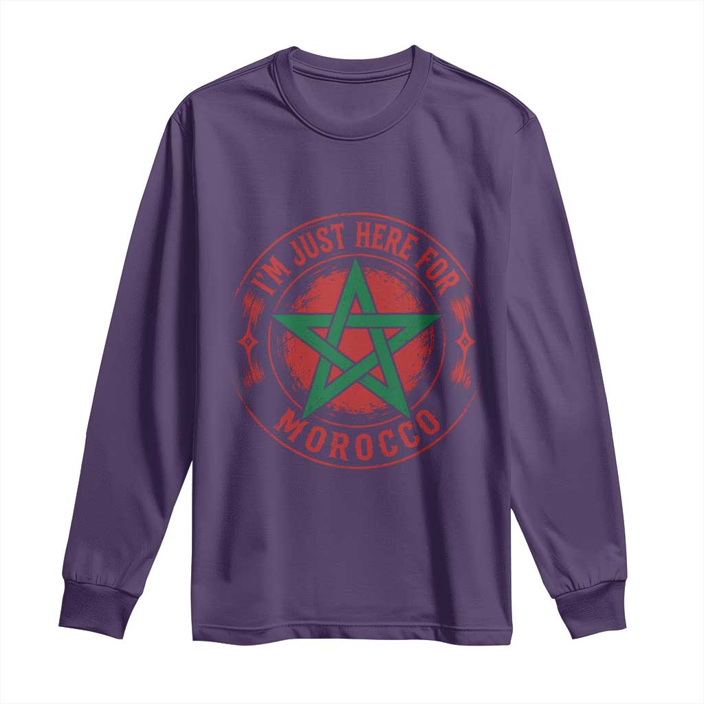 I'm Just Here for Morocco Long Sleeve Shirt Funny Moroccan Pride Supporter Sports Fan