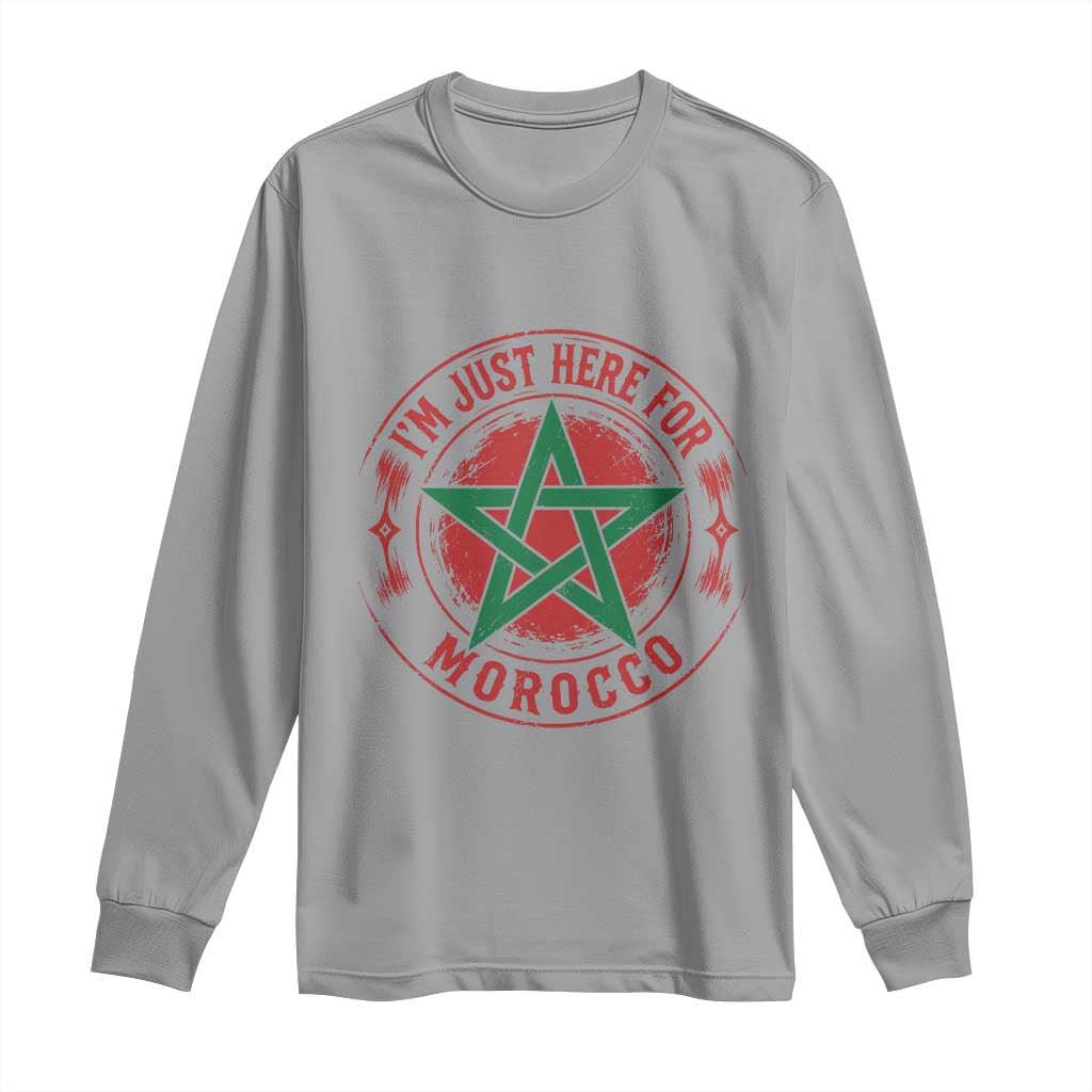 I'm Just Here for Morocco Long Sleeve Shirt Funny Moroccan Pride Supporter Sports Fan