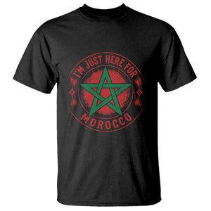 I'm Just Here for Morocco T Shirt Funny Moroccan Pride Supporter Sports Fan