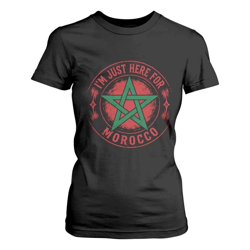 I'm Just Here for Morocco T Shirt For Women Funny Moroccan Pride Supporter Sports Fan