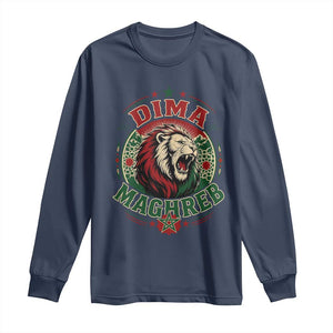 Dima Maghreb Morocco Lion Roar Long Sleeve Shirt Proud Patriotic Moroccan Spirit Heritage Support