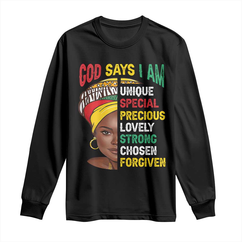 Proud Black Woman Long Sleeve Shirt God Says I Am Melanin Girl Pride