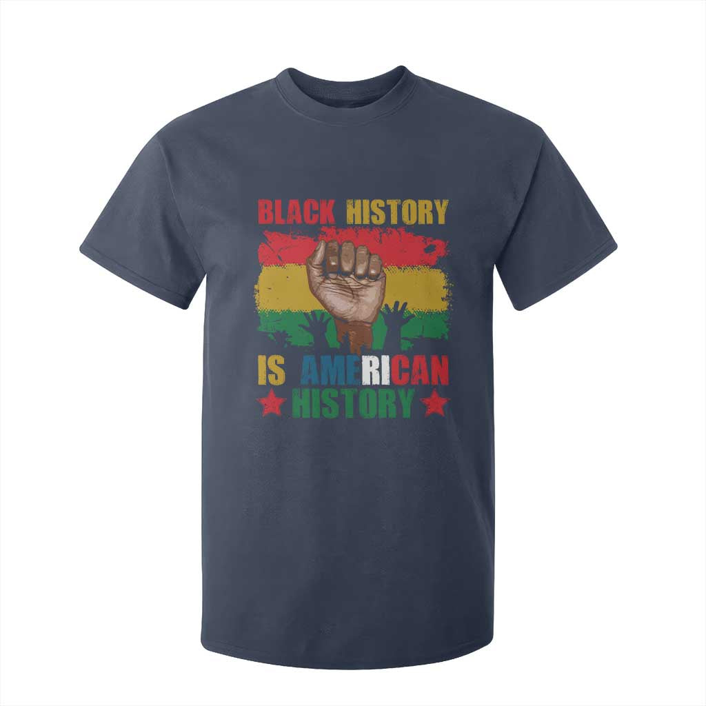 Black History Is American History T Shirt For Kid African American Pride Raised Fist