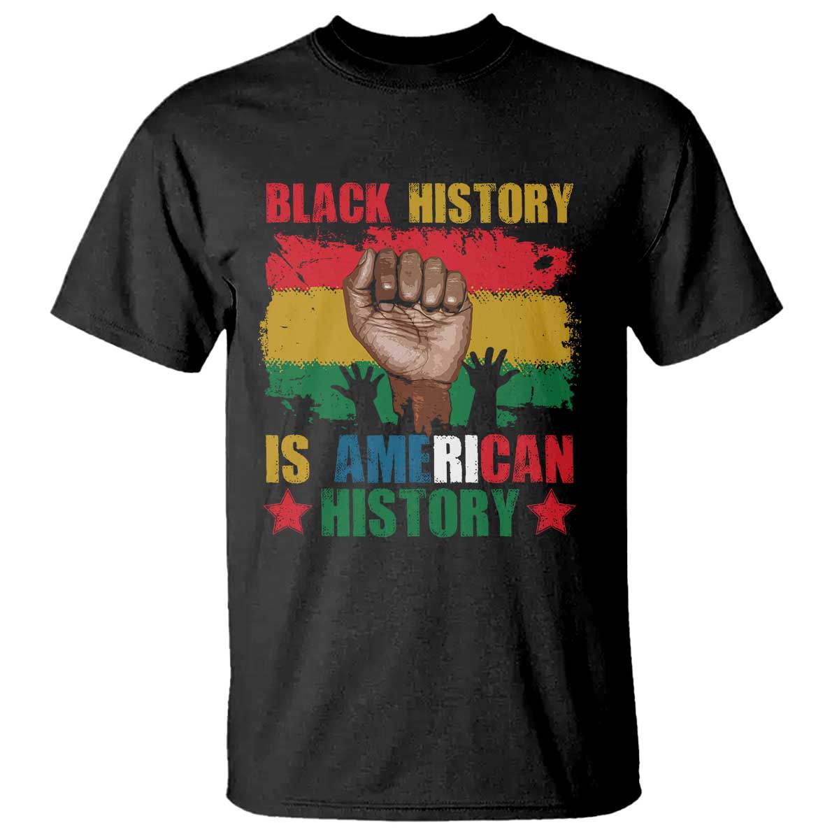 Black History Is American History T Shirt African American Pride Raised Fist