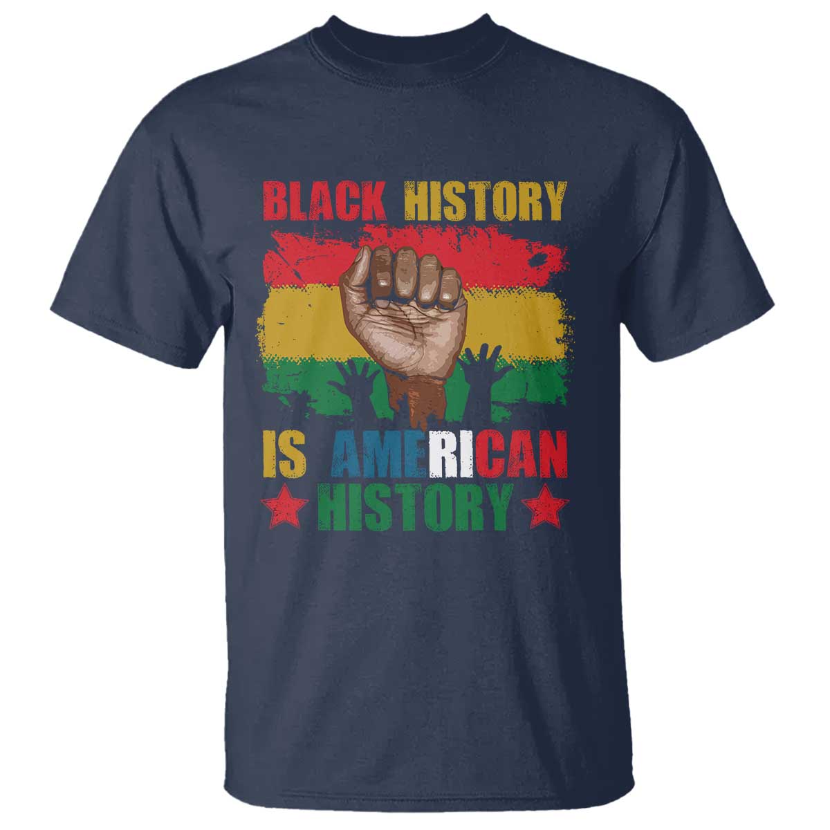Black History Is American History T Shirt African American Pride Raised Fist