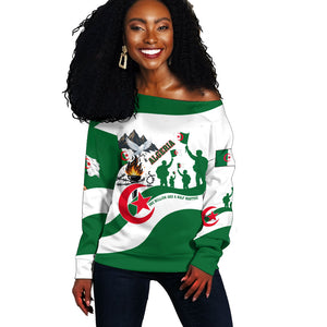 Algeria Revolution Day Off Shoulder Sweater Algerian Freedom Patriot - One Million And A Half Martyrs