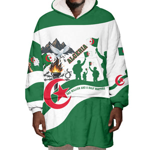 Algeria Revolution Day Wearable Blanket Hoodie Algerian Freedom Patriot - One Million And A Half Martyrs