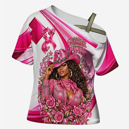 Black Cowgirl Breast Cancer Awareness Cross Shoulder Shirt Western Pink Ribbon Butterfly Rose - In October We Wear Pink