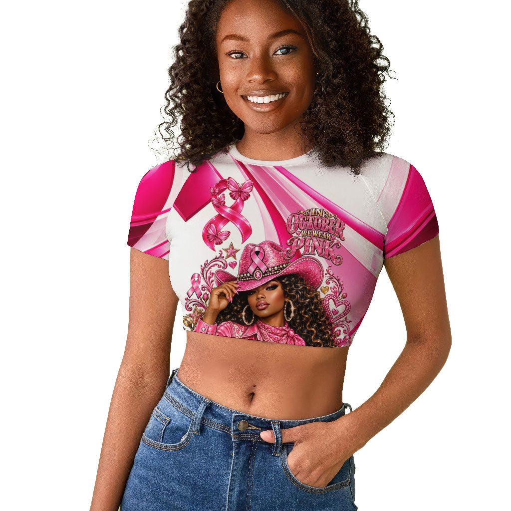 Black Cowgirl Breast Cancer Awareness Raglan Cropped T shirt Western Pink Ribbon Butterfly Rose - In October We Wear Pink