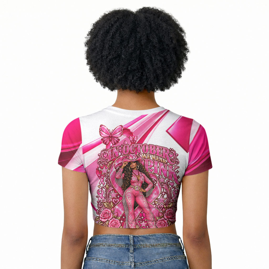 Black Cowgirl Breast Cancer Awareness Raglan Cropped T shirt Western Pink Ribbon Butterfly Rose - In October We Wear Pink