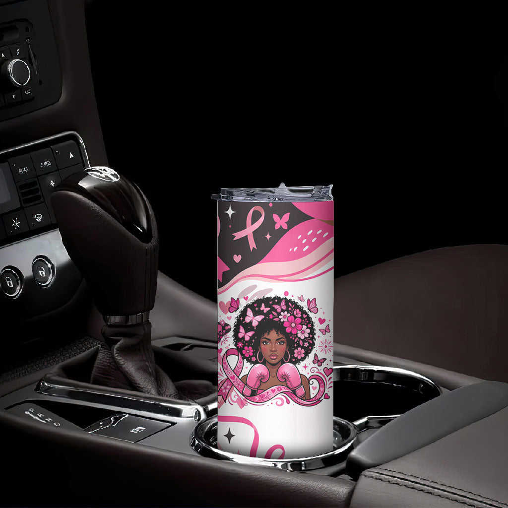 African American Breast Cancer Awareness Queen Skinny Tumbler Pink Ribbon Floral Butterfly Boxing Gloves Warrior Art