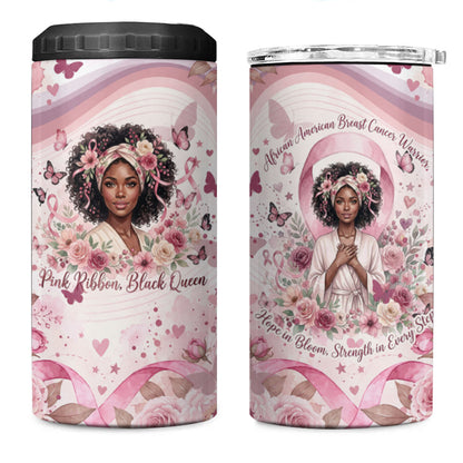 African American Breast Cancer Warrior Black Queen 4 in 1 Can Cooler Tumbler Floral Pink Ribbon Watercolor Butterfly Hope Art