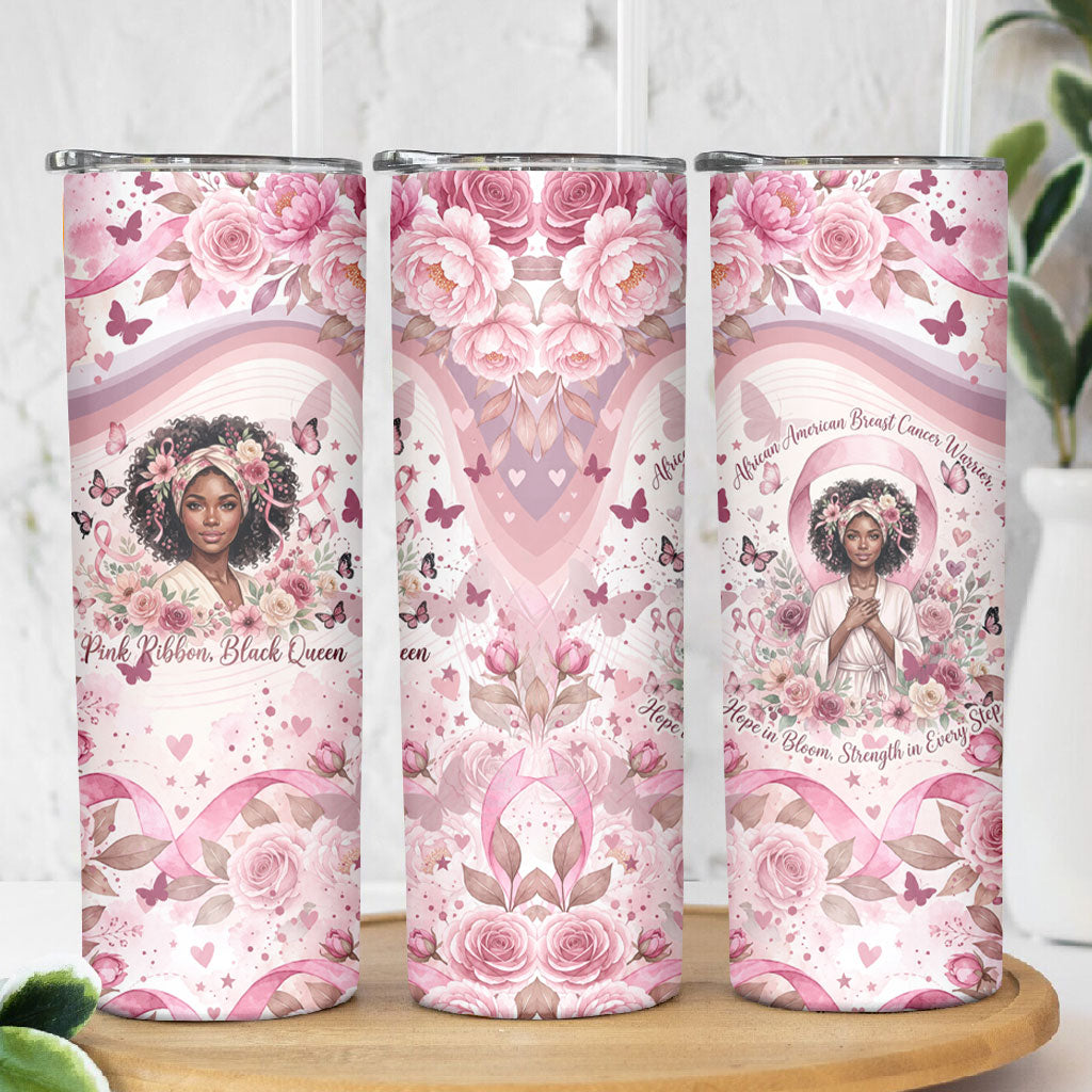 African American Breast Cancer Warrior Black Queen Skinny Tumbler Floral Pink Ribbon Watercolor Butterfly Hope Art
