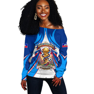 Personalized Haiti Football Champions Off Shoulder Sweater World Soccer Winning Trophy 2026