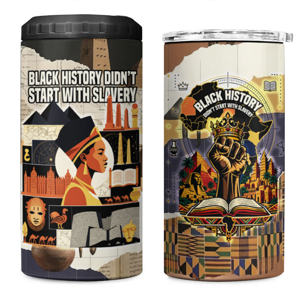 Black History Didn't Start With Slavery 4 in 1 Can Cooler Tumbler African Heritage Ancient Egypt Civilizations