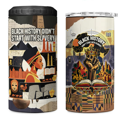 Black History Didn't Start With Slavery 4 in 1 Can Cooler Tumbler African Heritage Ancient Egypt Civilizations