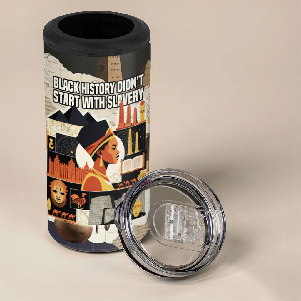 Black History Didn't Start With Slavery 4 in 1 Can Cooler Tumbler African Heritage Ancient Egypt Civilizations