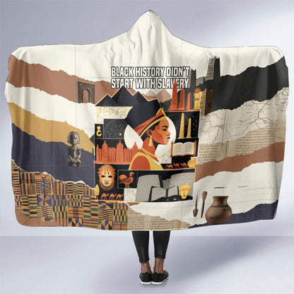 Black History Didn't Start With Slavery Hooded Blanket African Heritage Ancient Egypt Civilizations