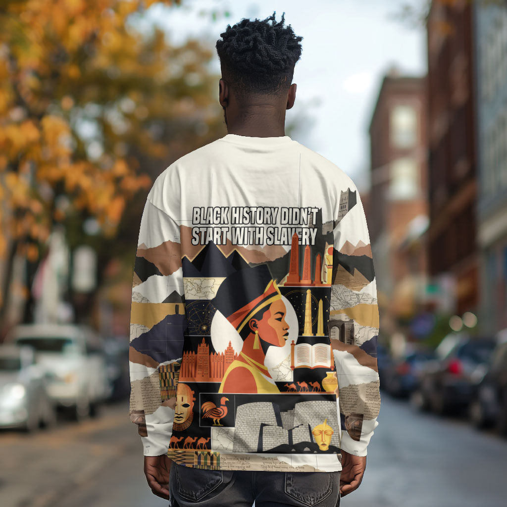 Black History Didn't Start With Slavery Long Sleeve Shirt African Heritage Ancient Egypt Civilizations
