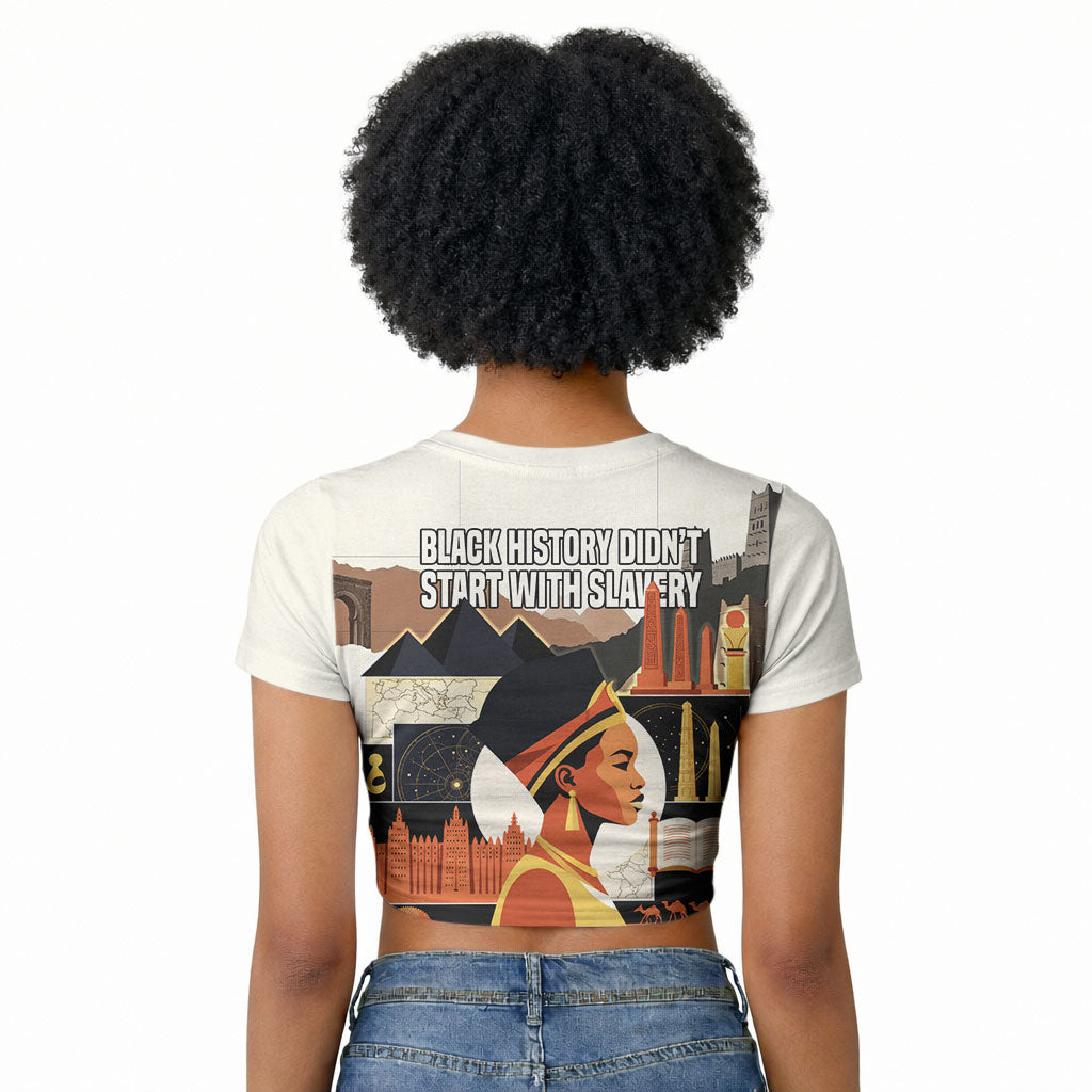 Black History Didn't Start With Slavery Raglan Cropped T shirt African Heritage Ancient Egypt Civilizations