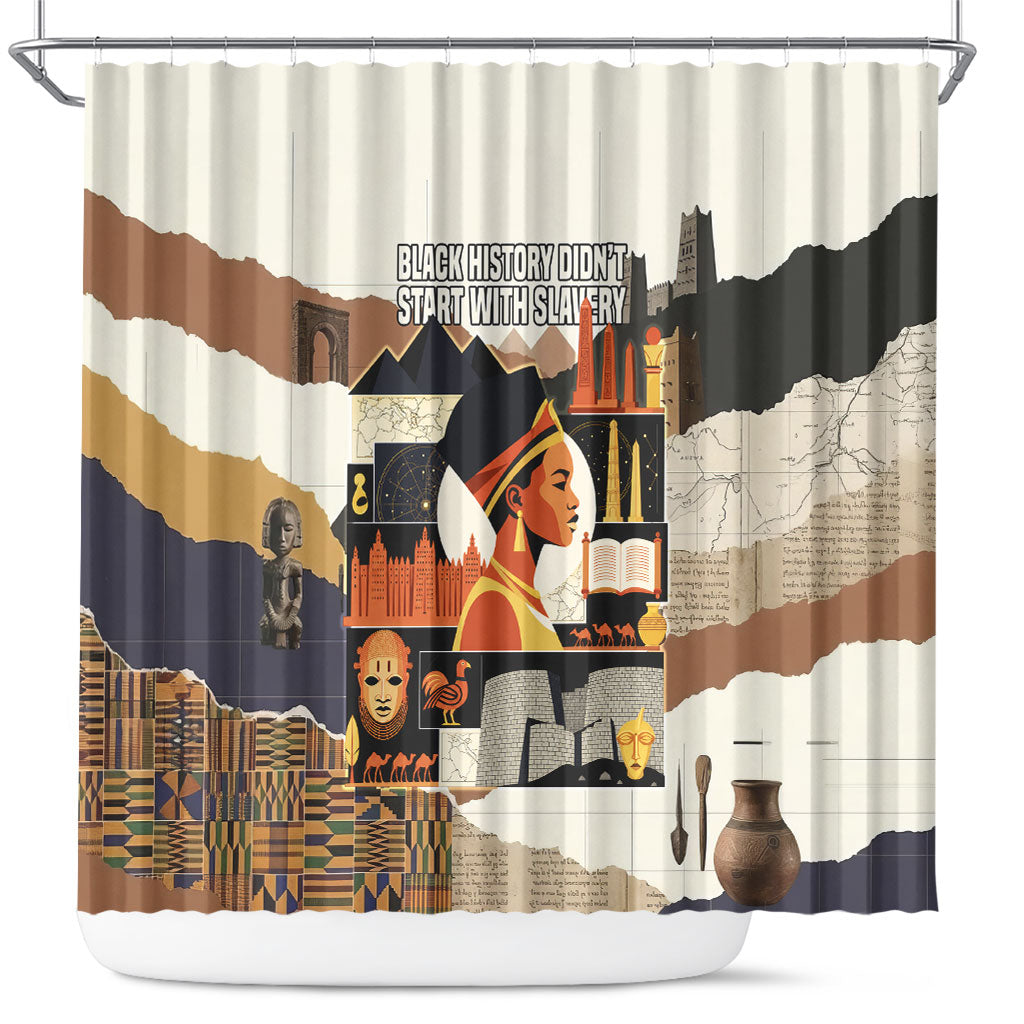 Black History Didn't Start With Slavery Shower Curtain African Heritage Ancient Egypt Civilizations