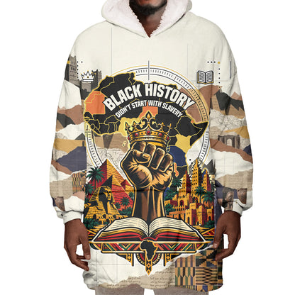Black History Didn't Start With Slavery Wearable Blanket Hoodie African Heritage Ancient Egypt Civilizations