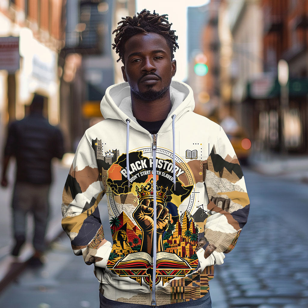 Black History Didn't Start With Slavery Zip Hoodie African Heritage Ancient Egypt Civilizations