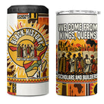Black History Didn't Start With Slavery 4 in 1 Can Cooler Tumbler Pan African Ancient Kings Queens