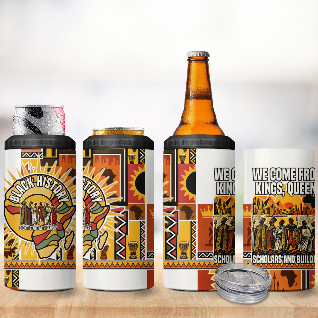 Black History Didn't Start With Slavery 4 in 1 Can Cooler Tumbler Pan African Ancient Kings Queens