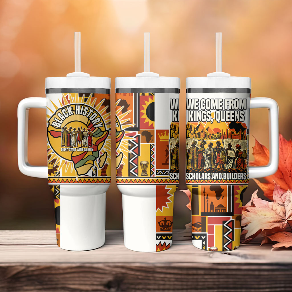 Black History Didn't Start With Slavery Tumbler With Handle Pan African Ancient Kings Queens