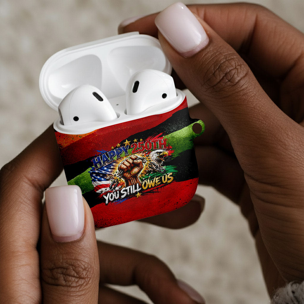 Happy 250th You Still Owe Us Black Pride AirPods Case Pan African Flag Broken Chains - Statue Of Liberty