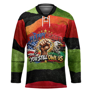 Happy 250th You Still Owe Us Black Pride Hockey Jersey Pan African Flag Broken Chains - Statue Of Liberty