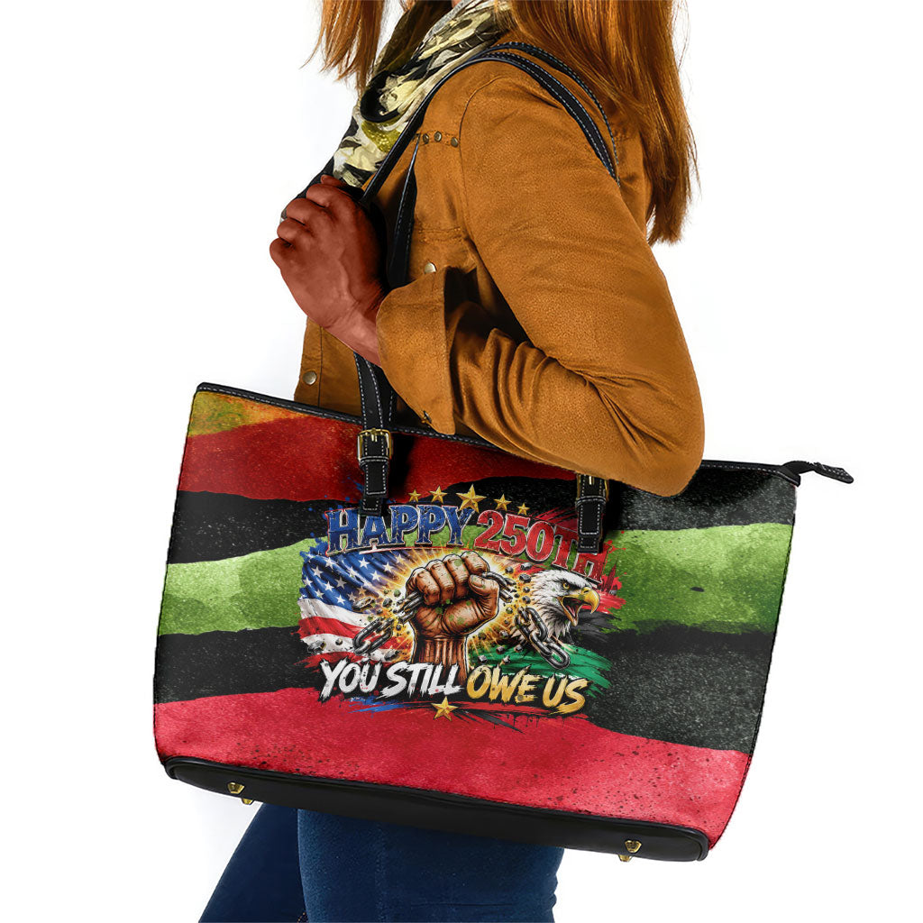 Happy 250th You Still Owe Us Black Pride Leather Tote Bag Pan African Flag Broken Chains - Statue Of Liberty