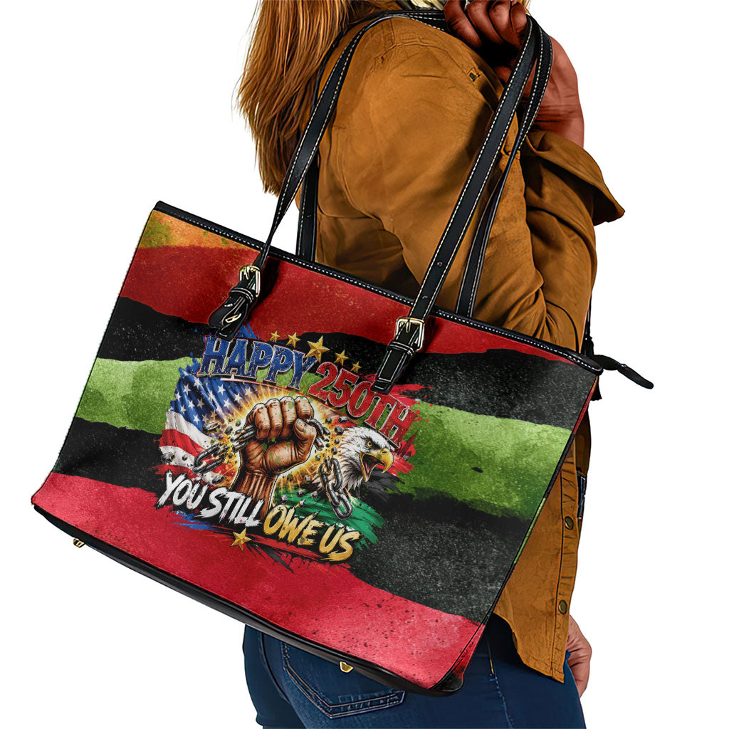 Happy 250th You Still Owe Us Black Pride Leather Tote Bag Pan African Flag Broken Chains - Statue Of Liberty