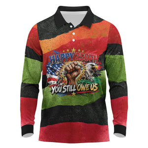 Happy 250th You Still Owe Us Black Pride Long Sleeve Polo Shirt Pan African Flag Broken Chains - Statue Of Liberty