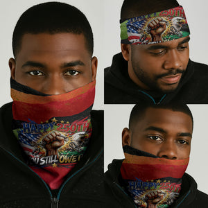 Happy 250th You Still Owe Us Black Pride Neck Gaiter Pan African Flag Broken Chains - Statue Of Liberty