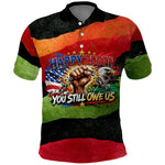 Happy 250th You Still Owe Us Black Pride Polo Shirt Pan African Flag Broken Chains - Statue Of Liberty