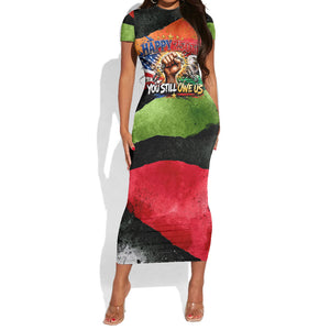 Happy 250th You Still Owe Us Black Pride Short Sleeve Bodycon Dress Pan African Flag Broken Chains - Statue Of Liberty