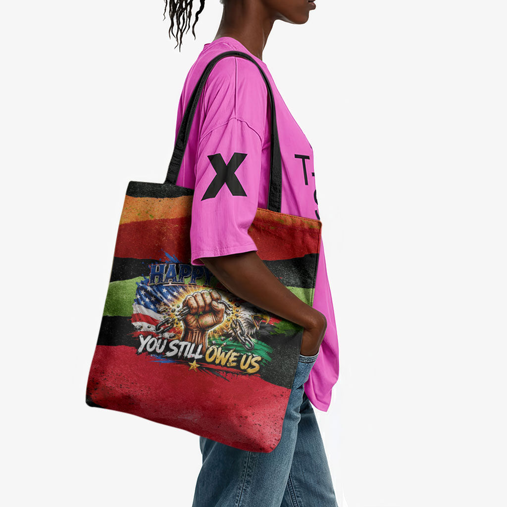 Happy 250th You Still Owe Us Black Pride Tote Bag Pan African Flag Broken Chains - Statue Of Liberty