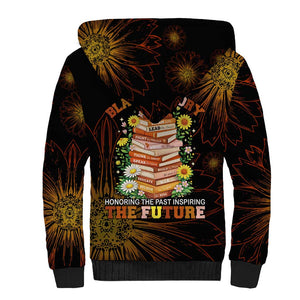 Black History Month Black African American Teachers Sherpa Hoodie Afrocentric Floral Art with Motivational Typography