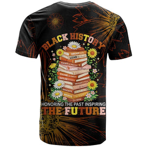 Black History Month Black African American Teachers T shirt Afrocentric Floral Art with Motivational Typography