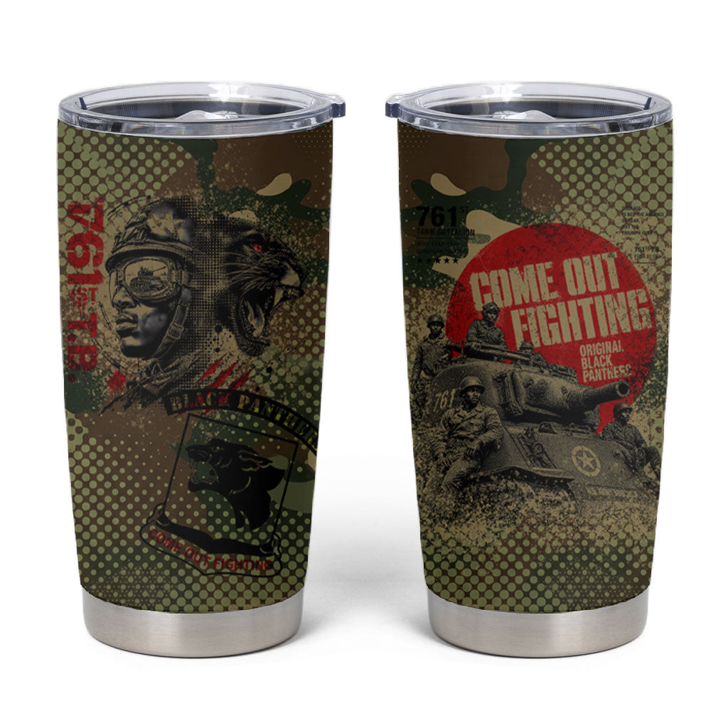 761st Tank Battalion Black Panthers Tumbler Cup Come Out Fighting Military - Camouflage Halftone