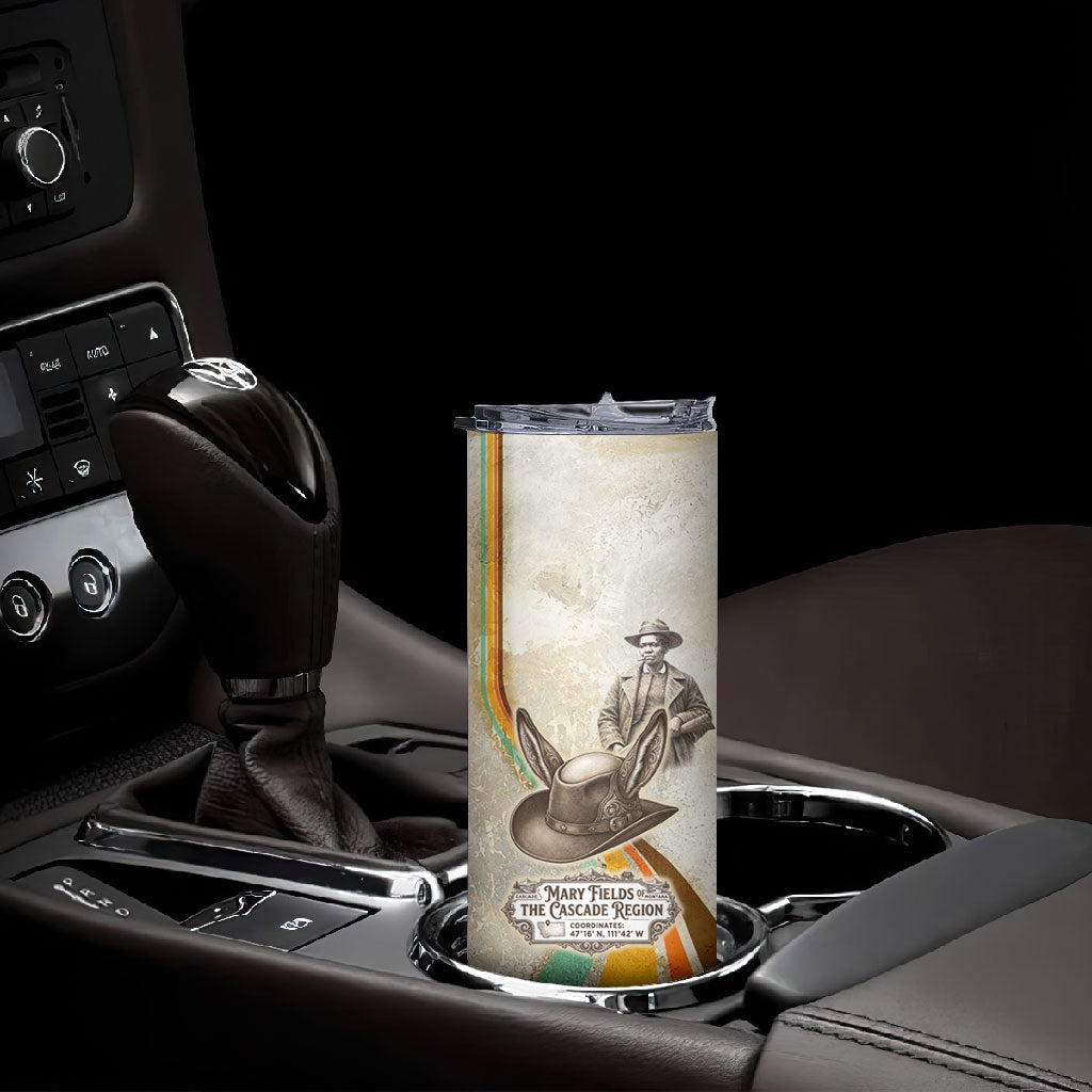 Mary Fields Stagecoach Mary Skinny Tumbler Vintage Western Wild West Cascade Region Pioneer