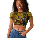 Black History Portrait Collage Raglan Cropped T shirt Africa Empowering They Not Like Us Quote in Grunge Paint - African Pride