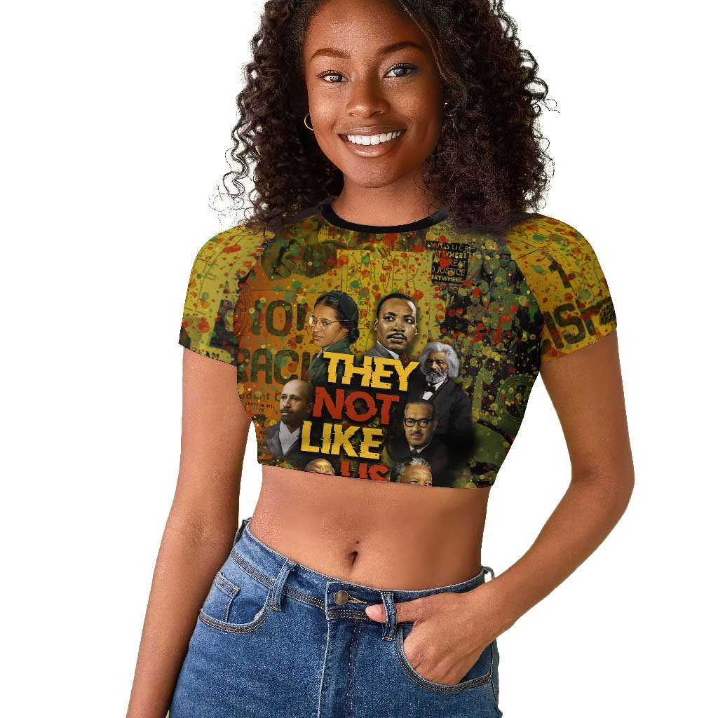 Black History Portrait Collage Raglan Cropped T shirt Africa Empowering They Not Like Us Quote in Grunge Paint - African Pride