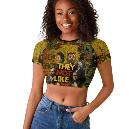 Black History Portrait Collage Raglan Cropped T shirt Africa Empowering They Not Like Us Quote in Grunge Paint - African Pride