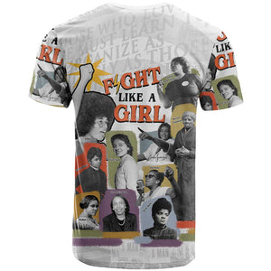 Black History Fight Like A Girl T shirt African Feminist Icons and Bold Retro Art Style - African Pride